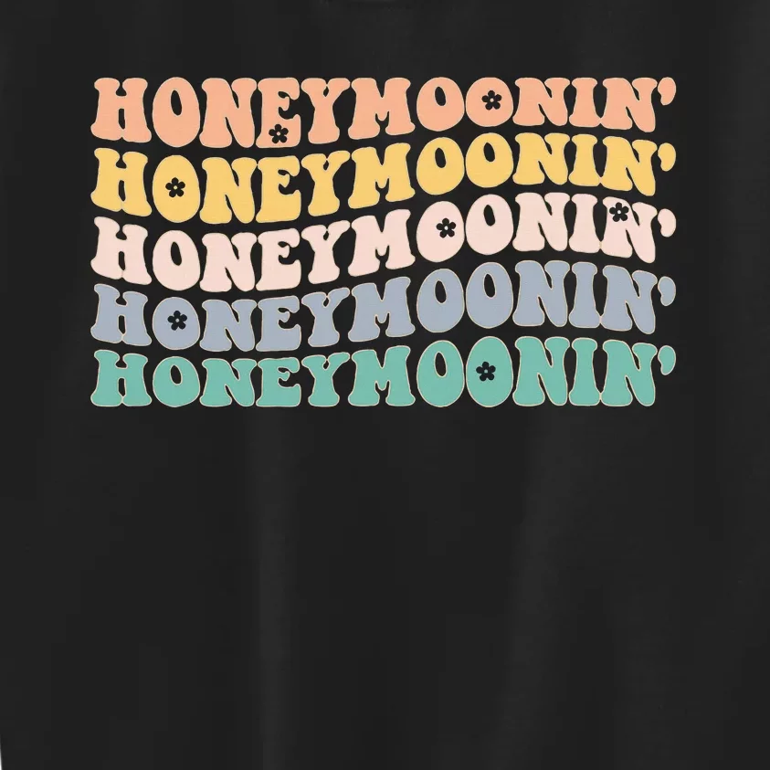 Honey Moonin Fun Honeymooning Honeymoon Vacation Kids Sweatshirt