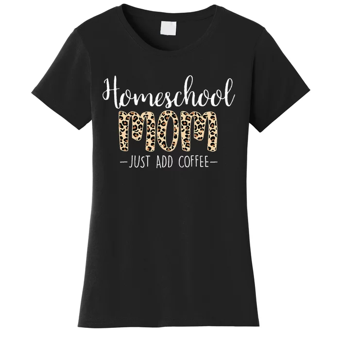 Homeschool Mom For Homeschool Mama Coffee Women's T-Shirt