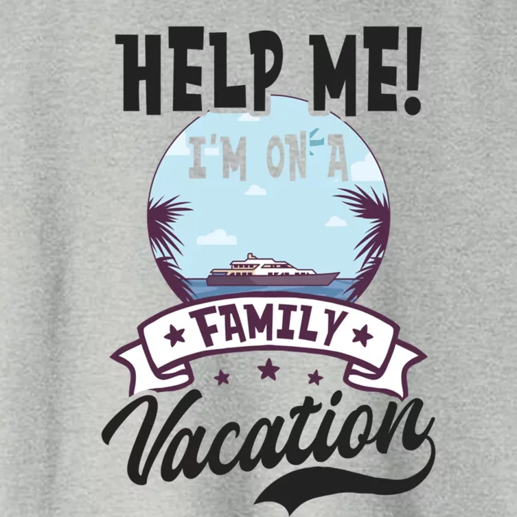 Help Me Family Vacation Design Cruise Vacation Gift Women's Crop Top Tee