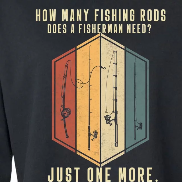 How Many Fishing Rods Does A Fisherman Need Fishing Dad Papa Cropped Pullover Crew