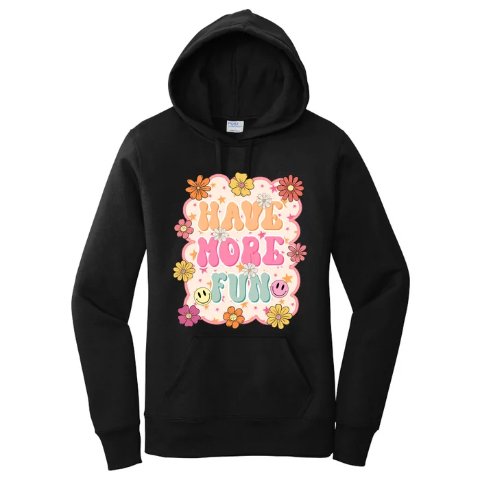 Have More Fun Positivity Happiness Women's Pullover Hoodie