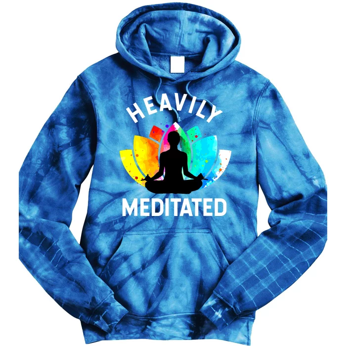 Heavily Meditated Funny Meditation Yoga Gift Tie Dye Hoodie