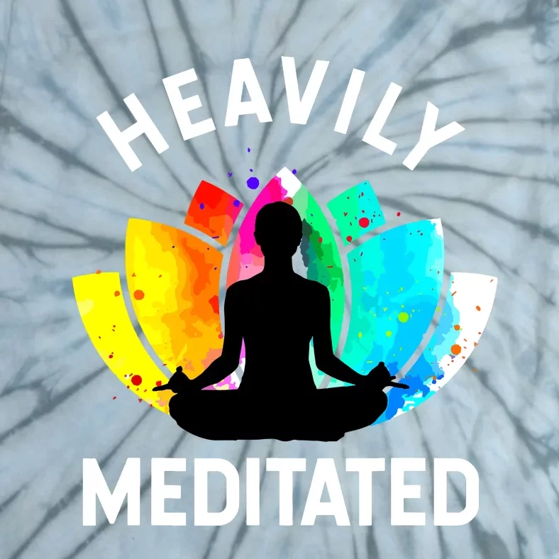 Heavily Meditated Funny Meditation Yoga Gift Tie-Dye T-Shirt