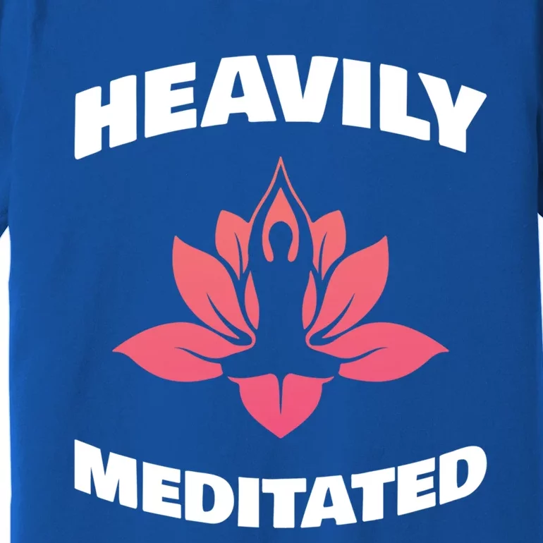 Heavily Meditated For Recovery Narcotics Fan Gift Premium T-Shirt