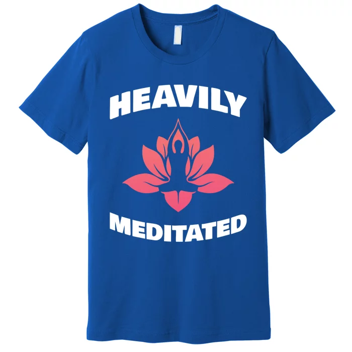 Heavily Meditated For Recovery Narcotics Fan Gift Premium T-Shirt