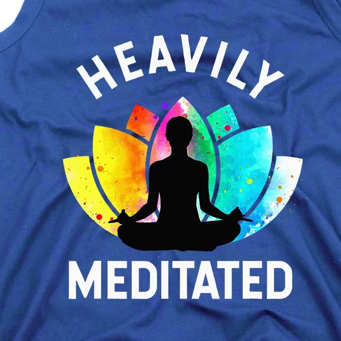 Heavily Meditated Funny Meditation & Yoga Gift Tank Top