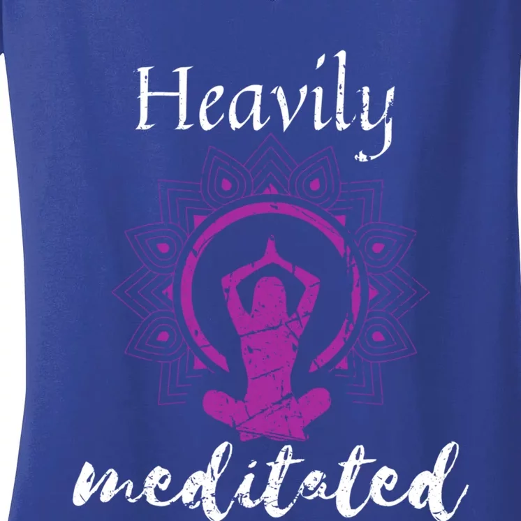 Heavily Meditation Funny Yoga Funny Gift Spiritual Meditated Gift Women's V-Neck T-Shirt