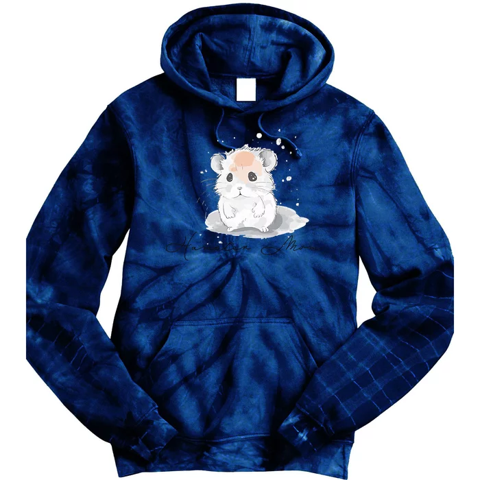 Hamster Mom For Hamster Lovers Great Gift Tie Dye Hoodie