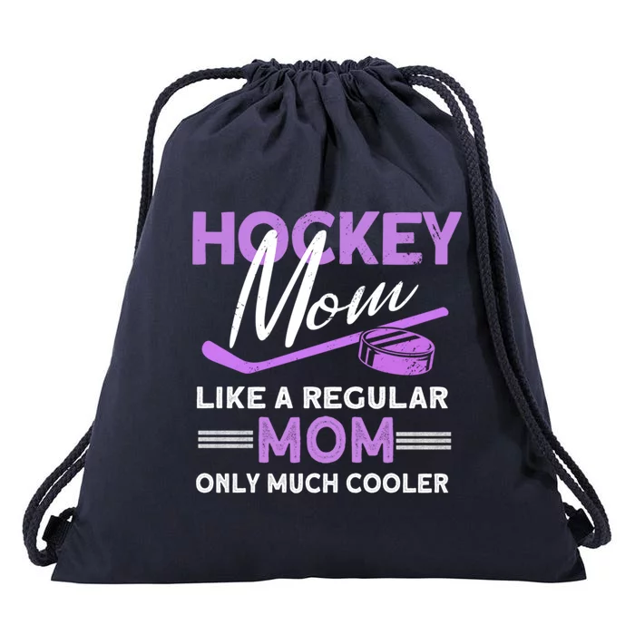 Hockey Mom Funny Ice Hockey Meaningful Gift Drawstring Bag