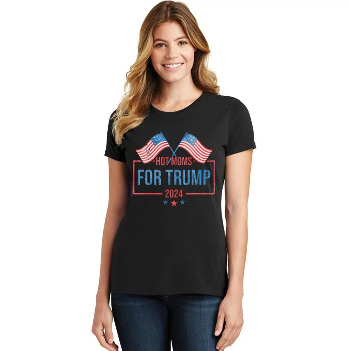 Hot Moms For Trump 2024 Republican Usa Flag Women's T-Shirt