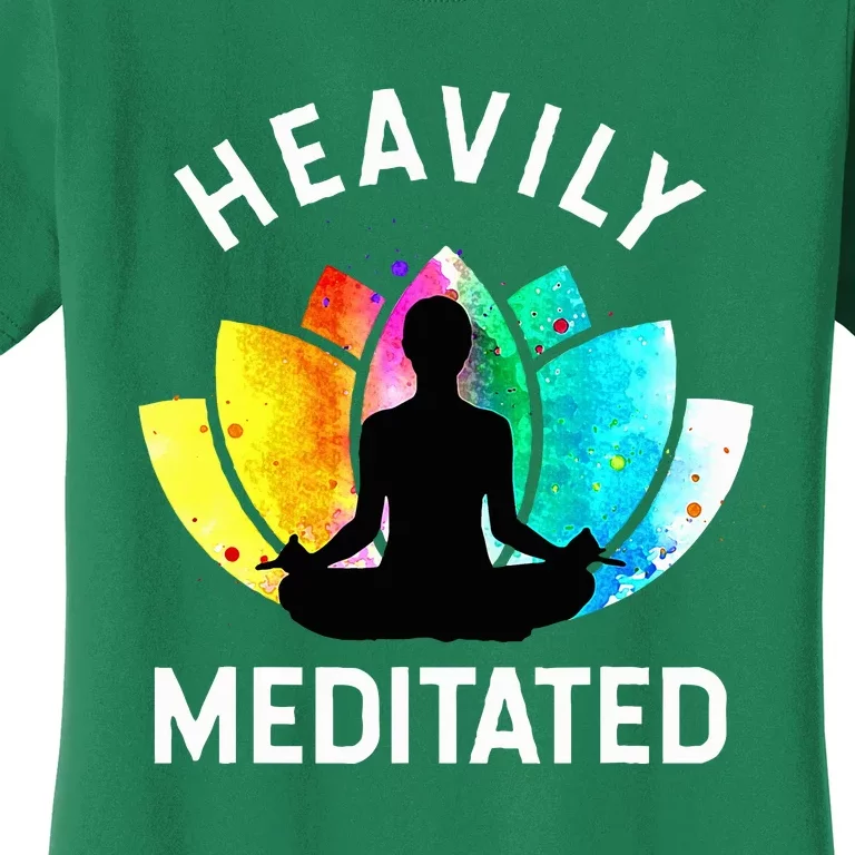 Heavily Meditated  Funny Meditation & Yoga Gift Women's T-Shirt