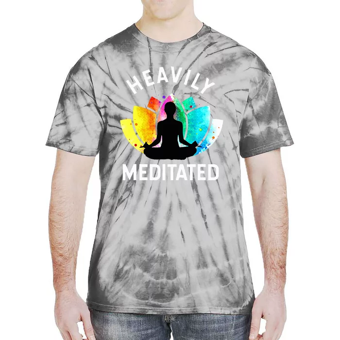 Heavily Meditated  Funny Meditation & Yoga Gift Tie-Dye T-Shirt