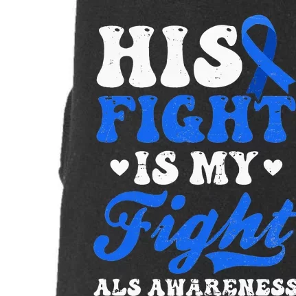 His My Fight Design Als Awarenesss Doggie 3-End Fleece Hoodie