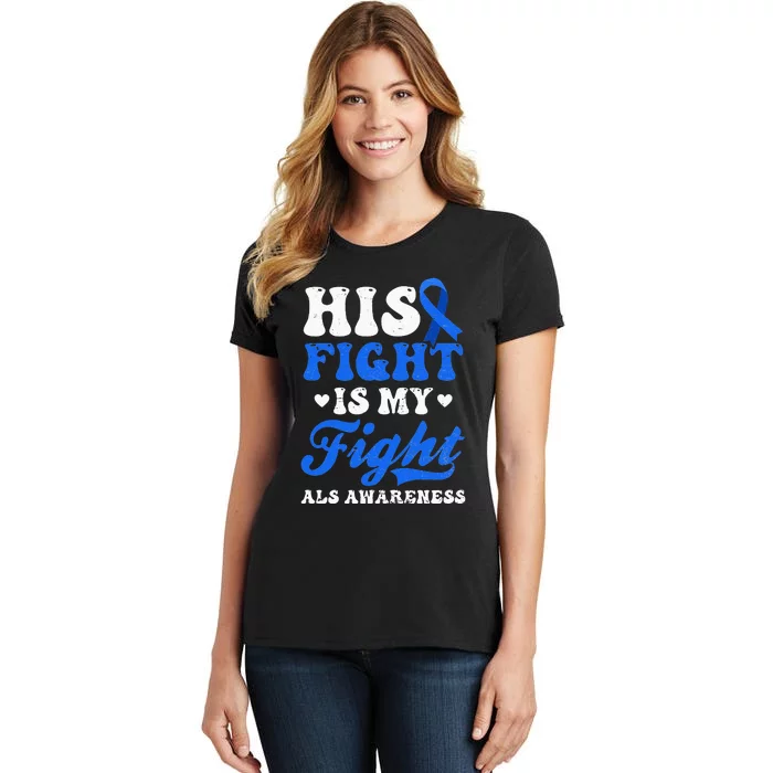 His My Fight Design Als Awarenesss Women's T-Shirt