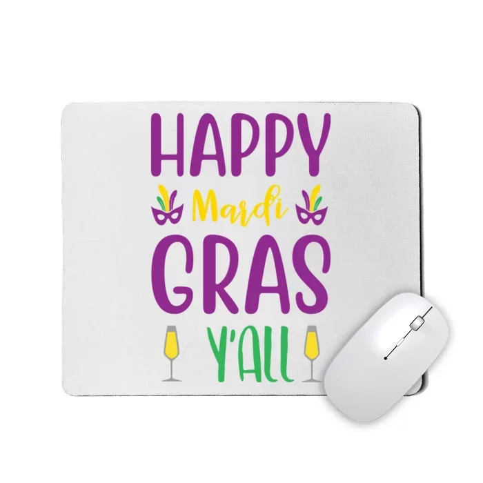 Happy Mardi Gras Ya'll Mousepad