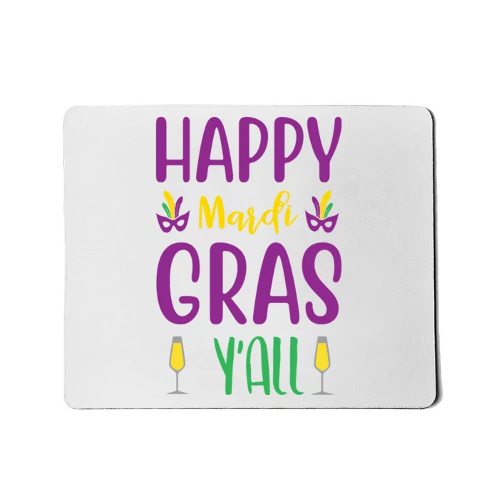 Happy Mardi Gras Ya'll Mousepad