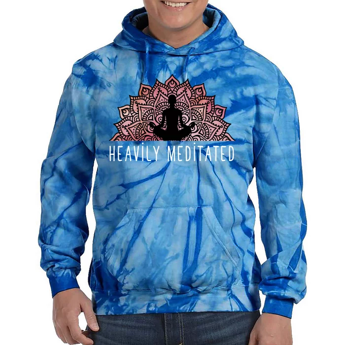 Heavily Meditated Gift Spiritual Daily Meditation Zen Gift Tie Dye Hoodie