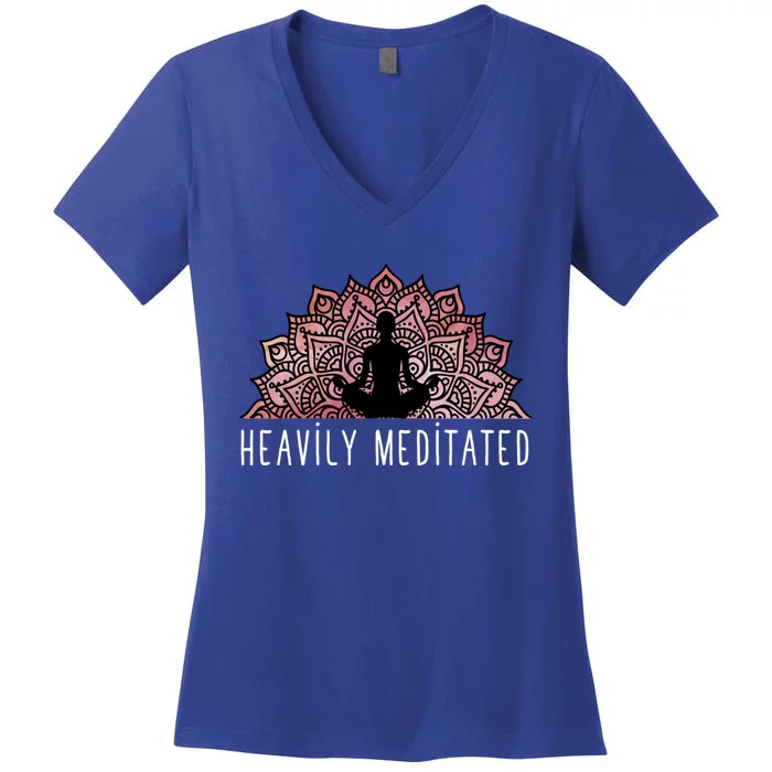 Heavily Meditated Gift Spiritual Daily Meditation Zen Gift Women's V-Neck T-Shirt