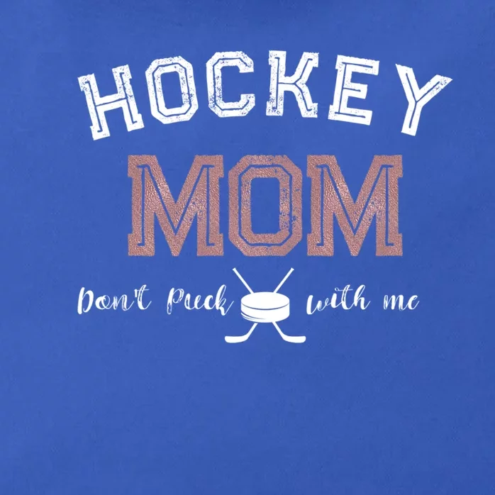 Hockey Mom Gift Dont Puck With Me Zip Tote Bag