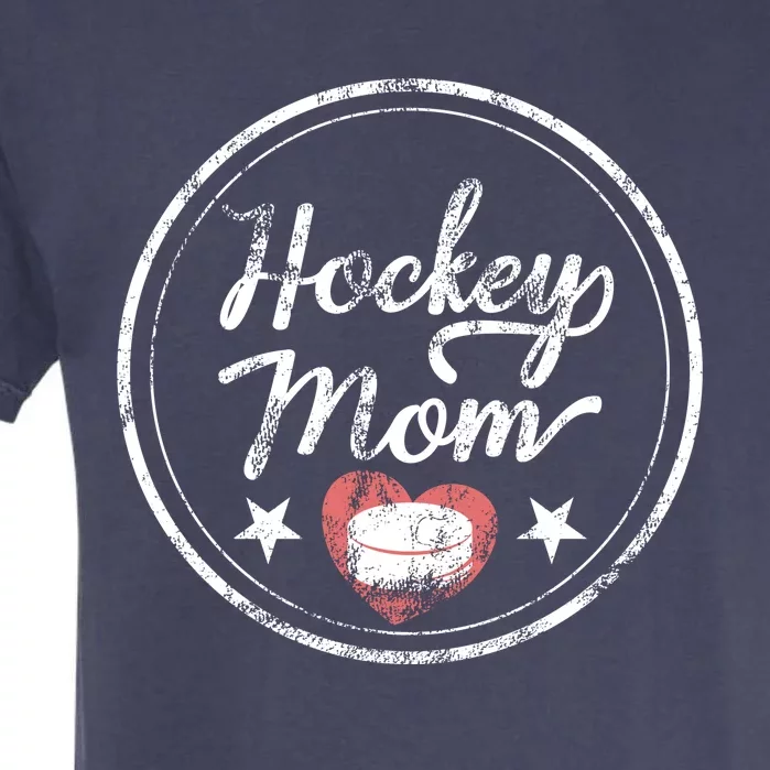 Hockey Mom Gift For Women Heart Gift Garment-Dyed Heavyweight T-Shirt