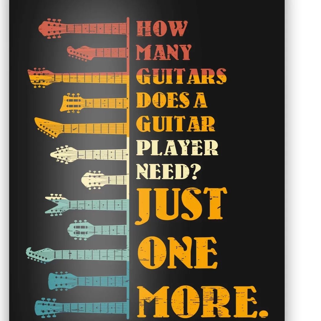 How Many Guitars Does A Player Need? Just One More Bands Top Poster