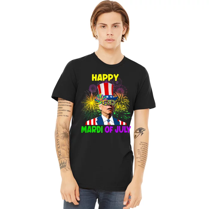 Happy Mardi Gras Funny Joe Biden Sarcastic 4th Of July Premium T-Shirt