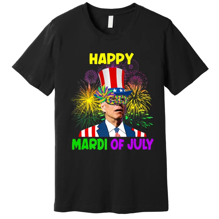 Happy Mardi Gras Funny Joe Biden Sarcastic 4th Of July Premium T-Shirt