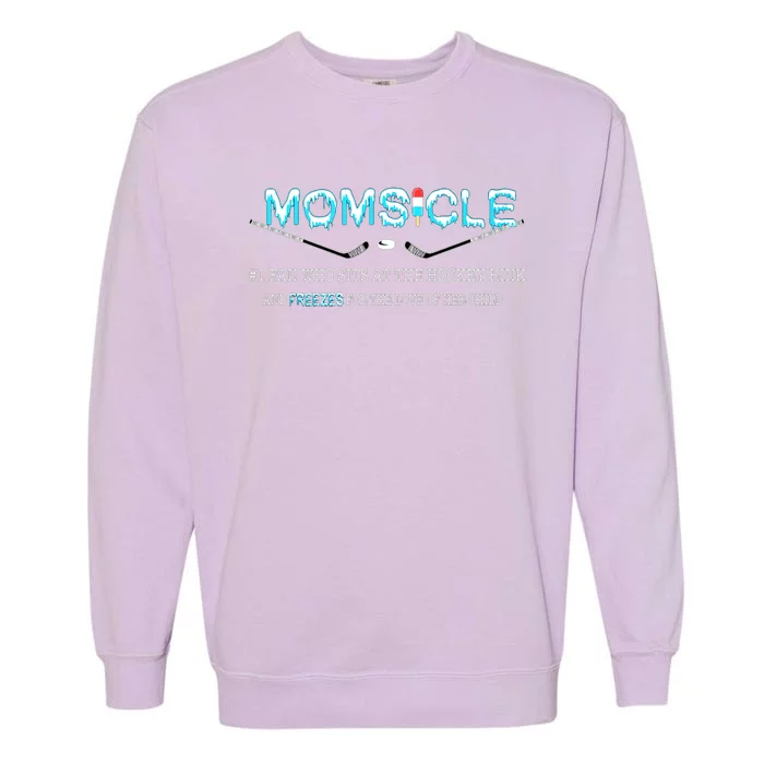 Hockey Mom Gifts For Mothers Day Momsicle Mom Funny Premium Garment-Dyed Sweatshirt