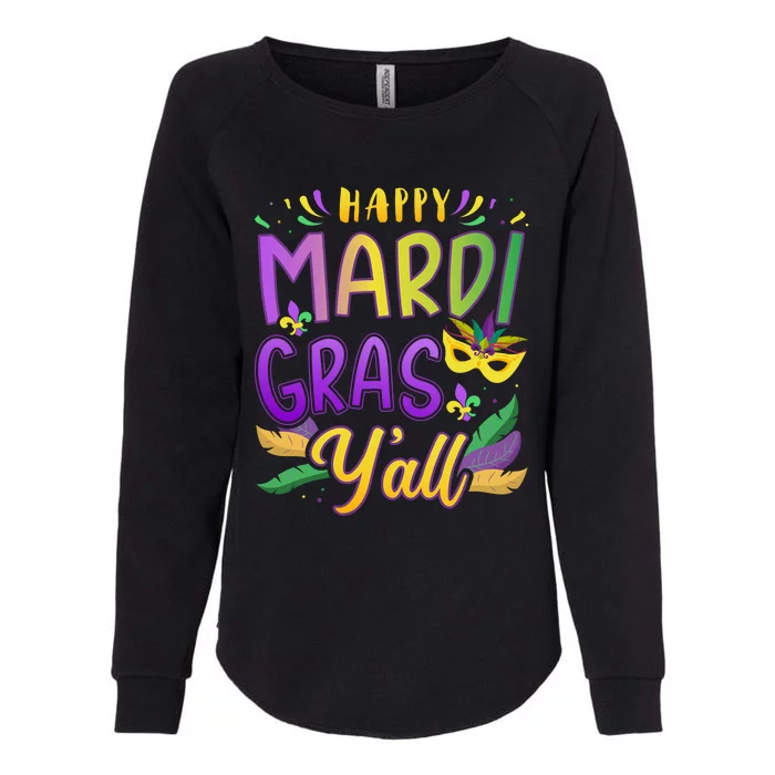 Happy Mardi Gras YAll With Mask For New Orleans Carnival Womens California Wash Sweatshirt