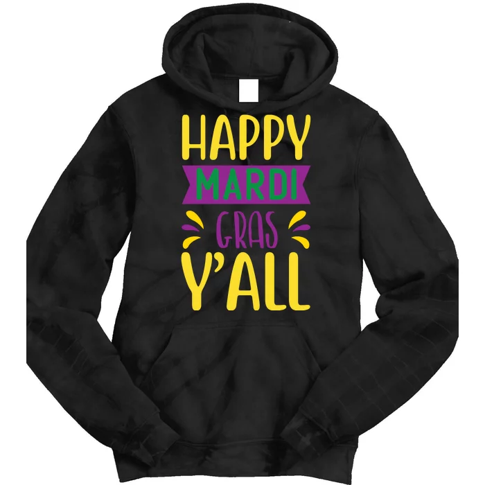 Happy Mardi Gras Y'all Tie Dye Hoodie