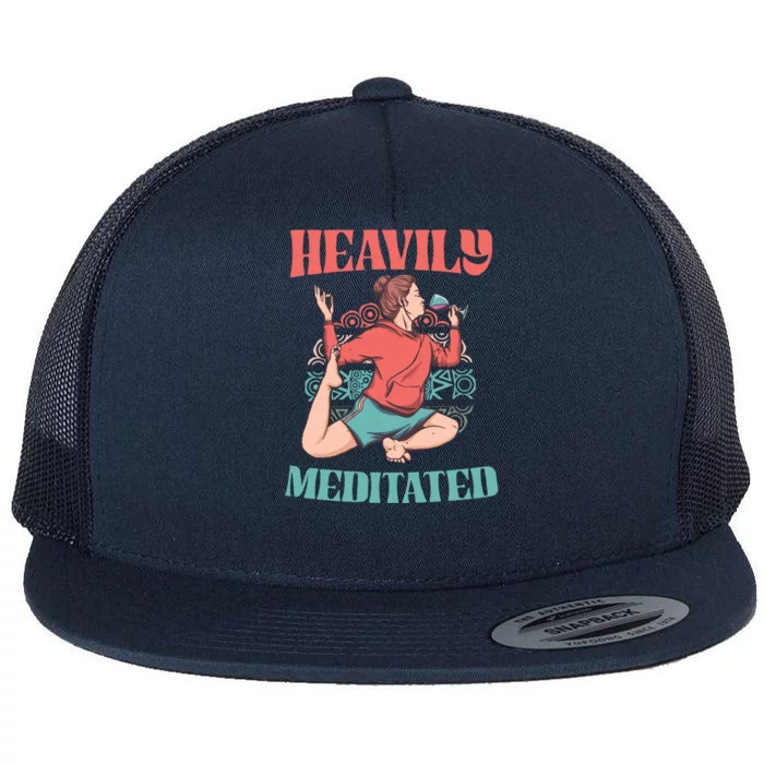 Heavily Meditated Gift Wine Yoga Cool Gift Flat Bill Trucker Hat