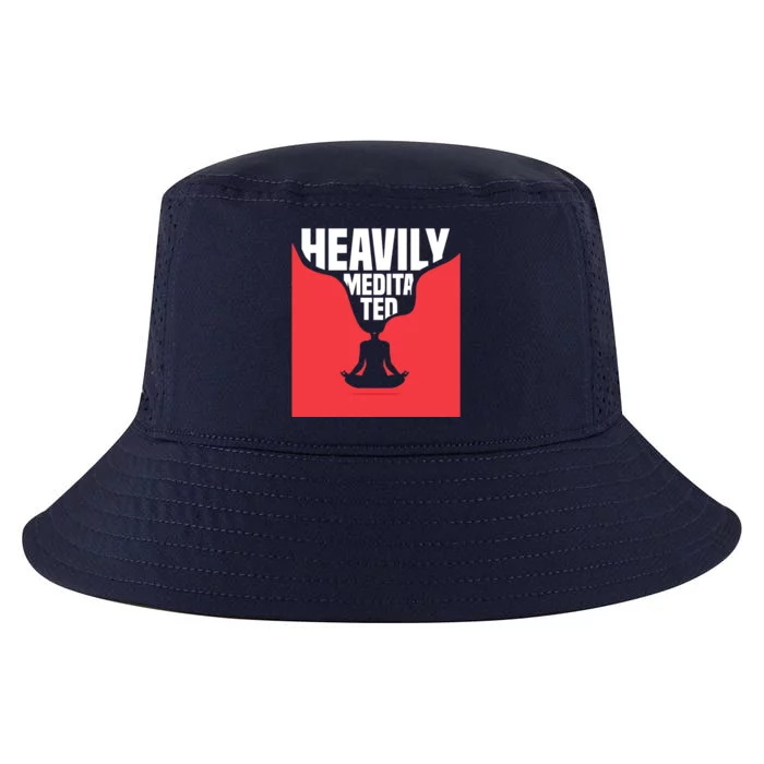 Heavily Meditated Gift Yoga Spiritual Meditation Gift Cool Comfort Performance Bucket Hat