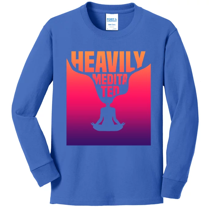 Heavily Meditated Great Gift Yoga Spiritual Meditation Great Gift Kids Long Sleeve Shirt