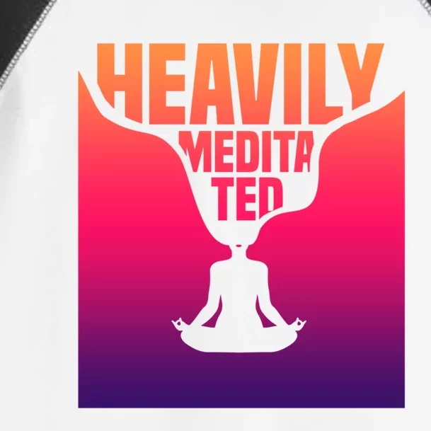 Heavily Meditated Great Gift Yoga Spiritual Meditation Great Gift Toddler Fine Jersey T-Shirt