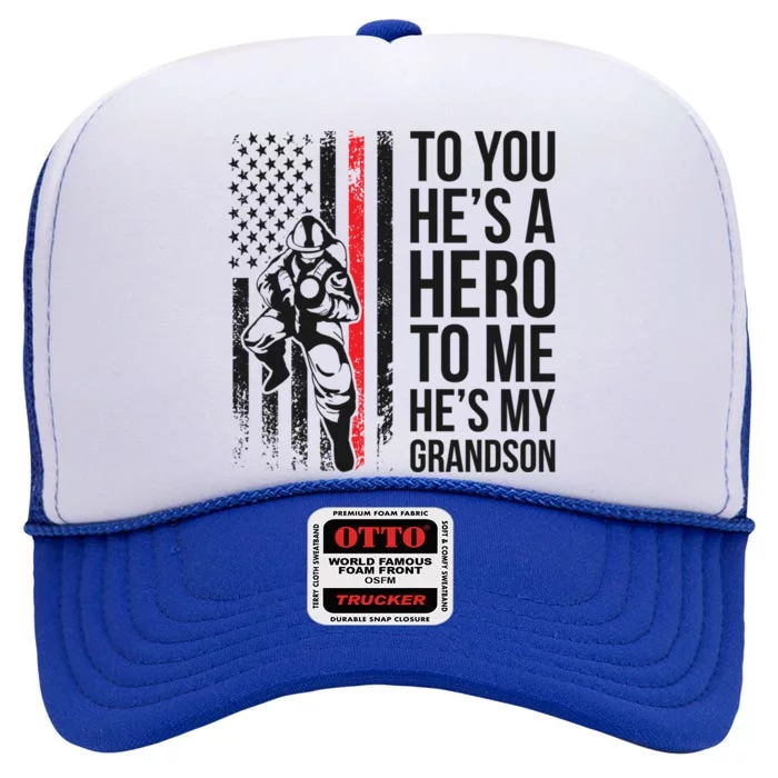 Hes My Grandson Grandpa Of A Firefighter Grandpa Meaningful Gift High Crown Mesh Trucker Hat