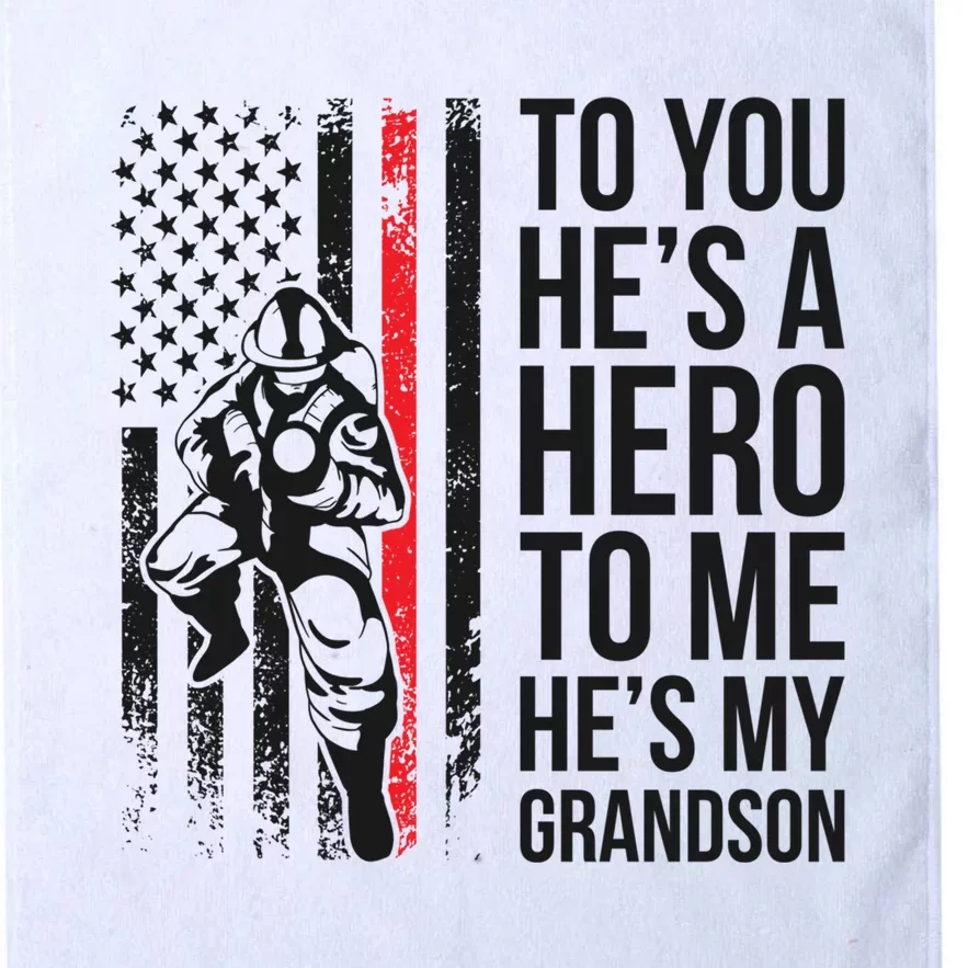 Hes My Grandson Grandpa Of A Firefighter Grandpa Meaningful Gift Platinum Collection Golf Towel