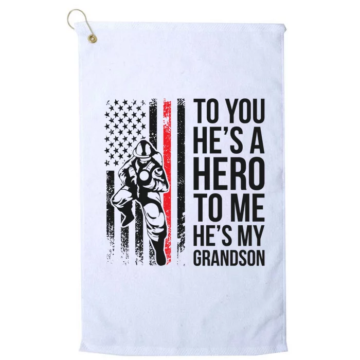 Hes My Grandson Grandpa Of A Firefighter Grandpa Meaningful Gift Platinum Collection Golf Towel