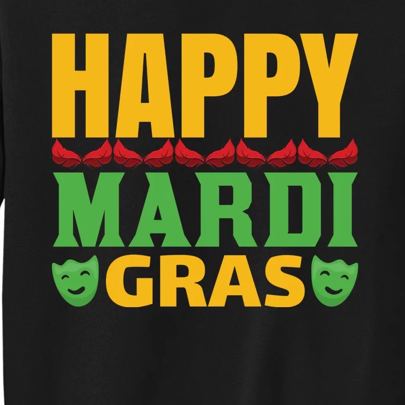 Happy Mardi Gras Tall Sweatshirt