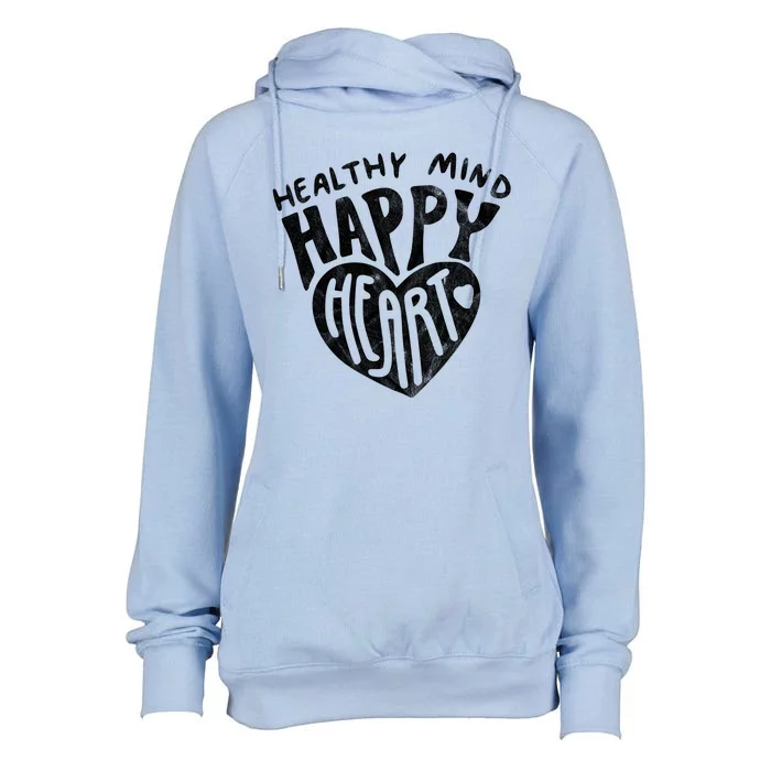 Healthy Mind Happy Heart Mental Health Womens Funnel Neck Pullover Hood