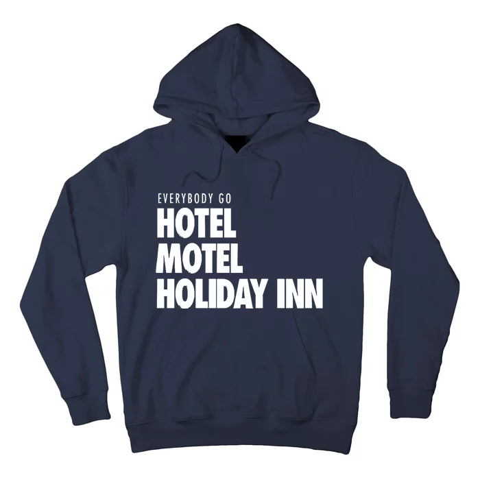 Hotel Motel Holiday Inn Hoodie