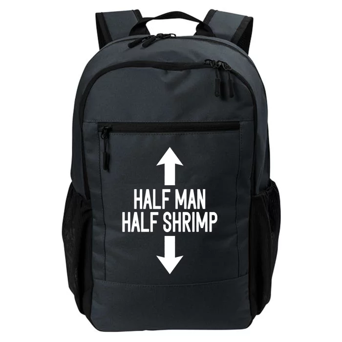 Half Man Half Shrimp Funny Daily Commute Backpack