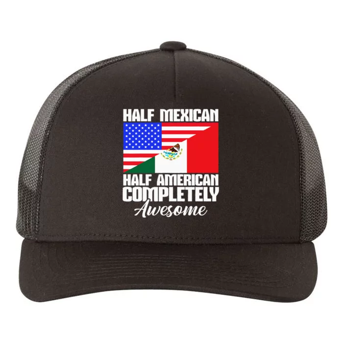 Half Mexican Half American Completely Awesome USA Mexico Yupoong Adult 5-Panel Trucker Hat