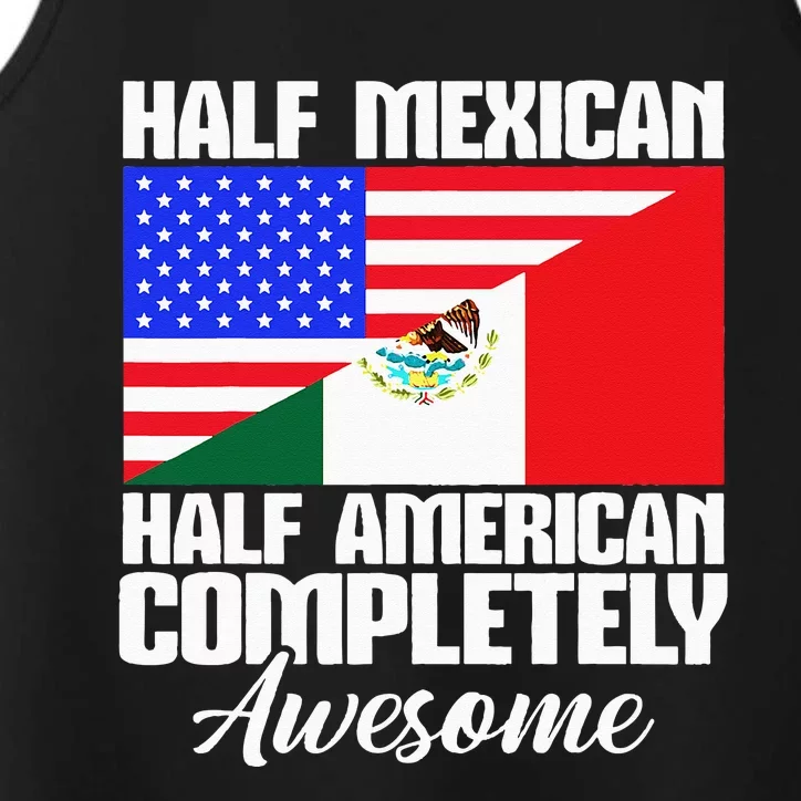 Half Mexican Half American Completely Awesome USA Mexico Performance Tank