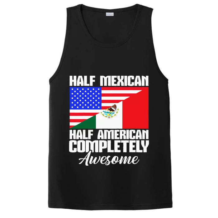 Half Mexican Half American Completely Awesome USA Mexico Performance Tank