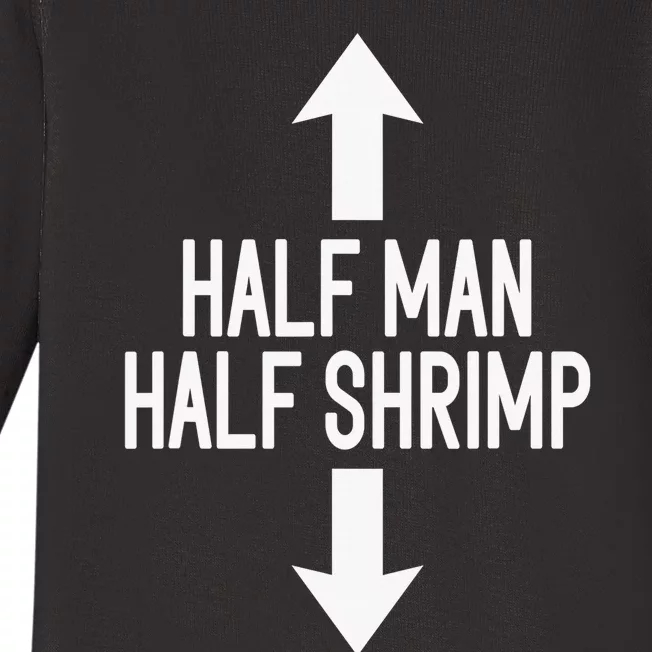 Half Man Half Shrimp Funny Baby Long Sleeve Bodysuit