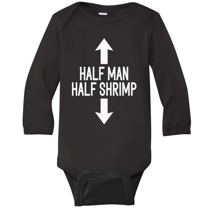 Half Man Half Shrimp Funny Baby Long Sleeve Bodysuit