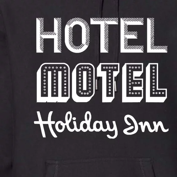 Hotel Motel Holiday Inn. Sugarhill Gang. Rappers Delight Premium Hoodie