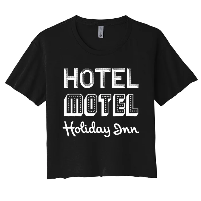 Hotel Motel Holiday Inn. Sugarhill Gang. Rappers Delight Women's Crop Top Tee