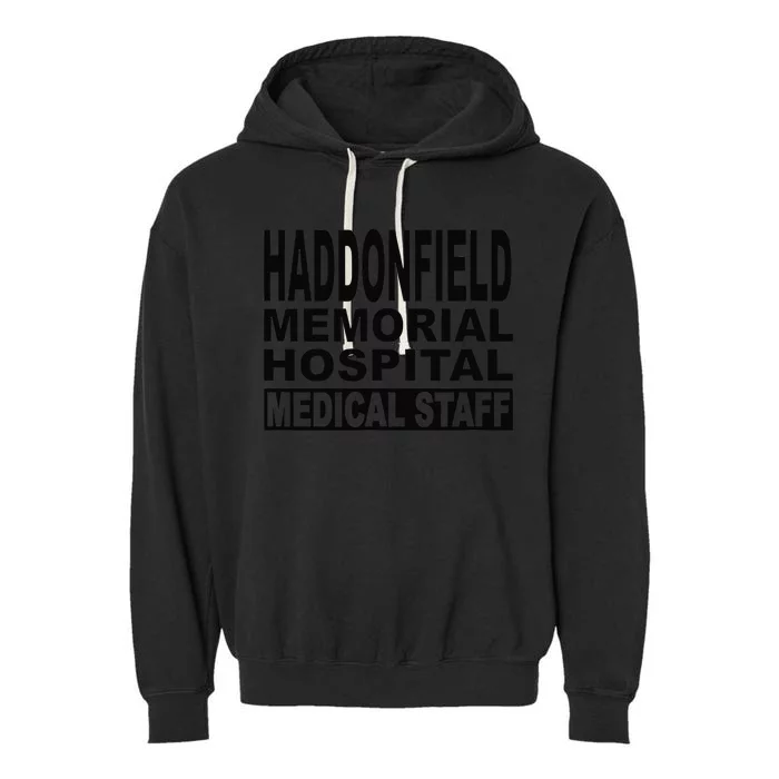 Haddonfield Memorial Hospital Halloween 1978 Spooky Scary Gift Garment-Dyed Fleece Hoodie