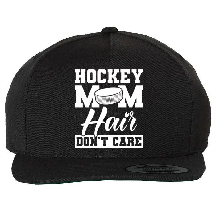 Hockey Mom Hair Dont Care Hockey Gift Wool Snapback Cap